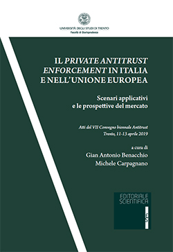 Il Private Antitrust Enforcement in Italia e nell'Unione Europea: scenari e prospettive